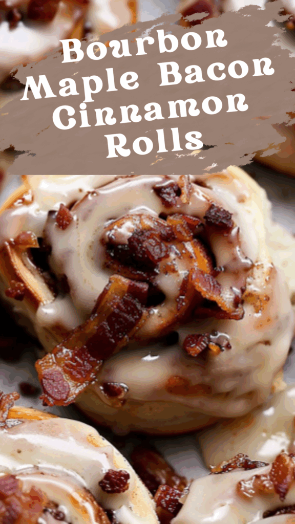 Bourbon Maple Bacon Cinnamon Rolls